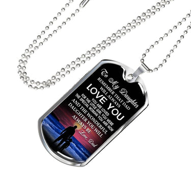 Love Message To My Daughter From Dad - Father Daughter Special Necklace Dog Tag